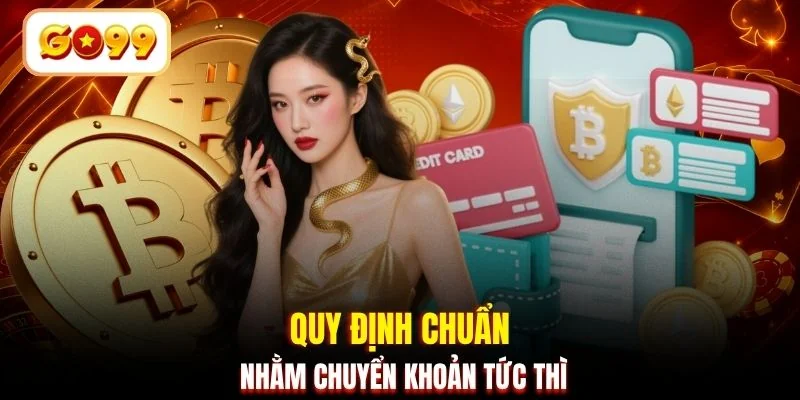 Quy định chuẩn nhằm chuyển khoản tức thì